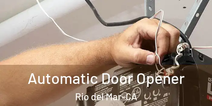  Automatic Door Opener Rio del Mar-CA