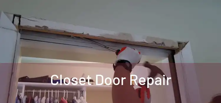 Closet Door Repair