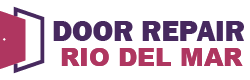 Door Repair Rio del Mar